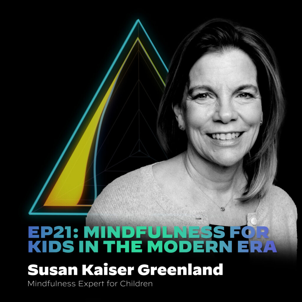 #21 Mindfulness For Kids In The Modern Era with Susan Kaiser