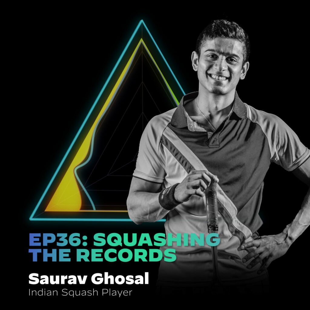 #36 Squashing The Records with Saurav Ghosal